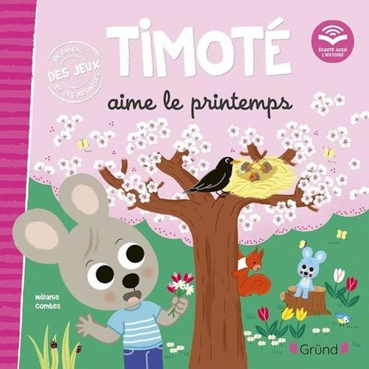 TIMOTE : TIMOTE AIME LE PRINTEMPS, Combes Mélanie