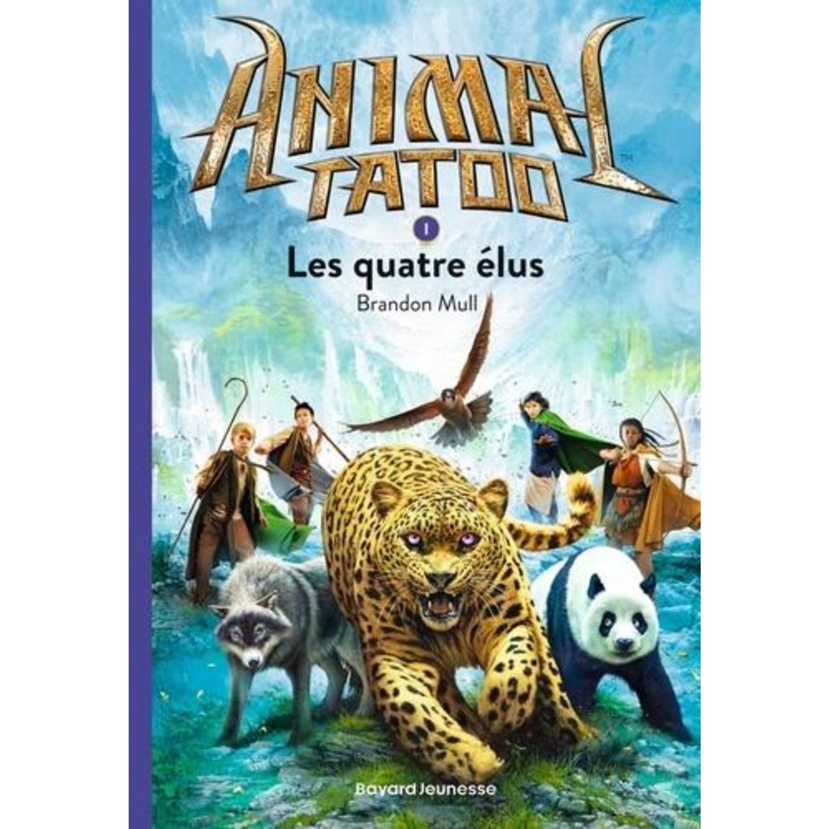 ANIMAL TATOO TOME 1 : LES QUATRE ELUS, Mull Brandon