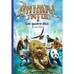 ANIMAL TATOO TOME 1 : LES QUATRE ELUS, Mull Brandon