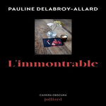 L'IMMONTRABLE, Delabroy-Allard Pauline