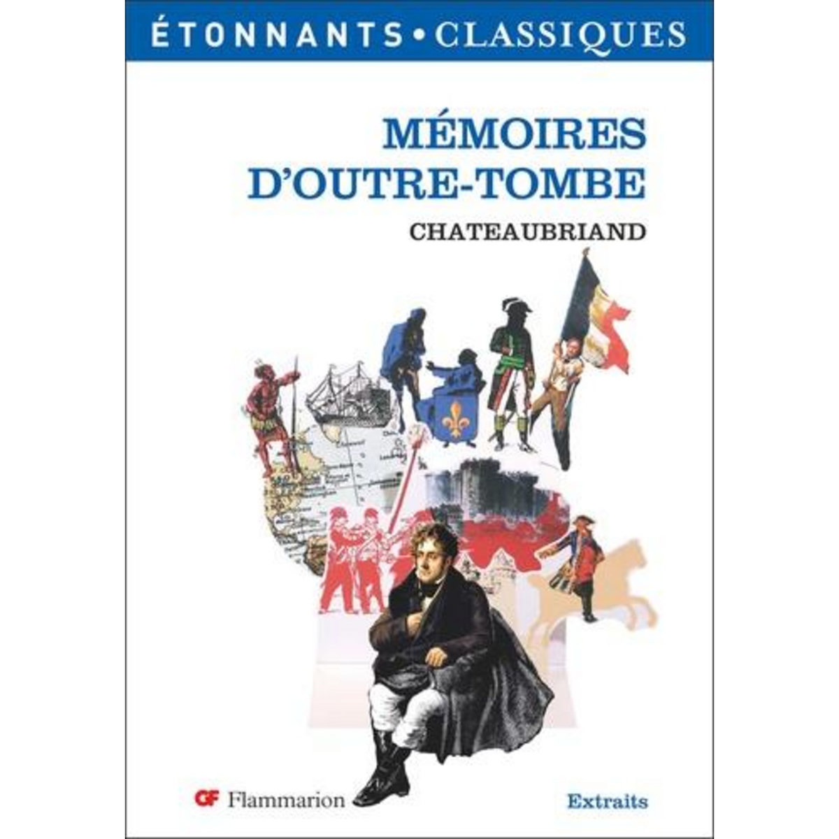 MEMOIRES D'OUTRE-TOMBE, Chateaubriand François-René de