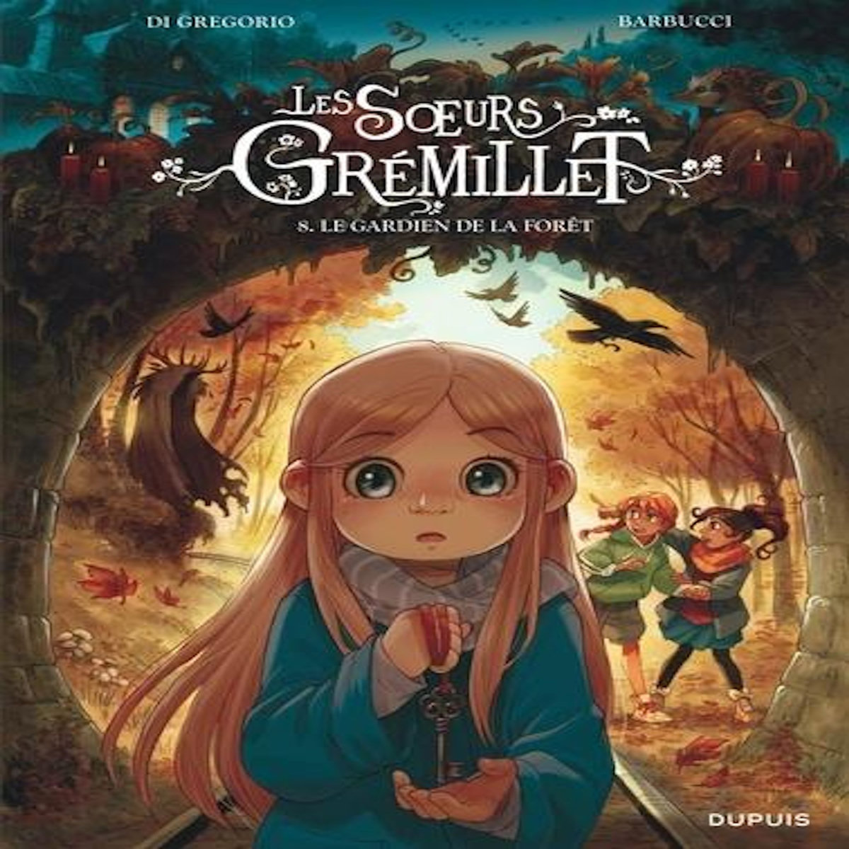 LES SOEURS GREMILLET TOME 8 : LE GARDIEN DE LA FORET, Di Gregorio Giovanni