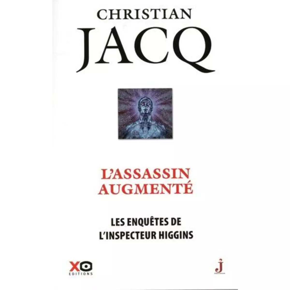  LES ENQUETES DE L'INSPECTEUR HIGGINS TOME 47 : L'ASSASSIN AUGMENTE, Jacq Christian