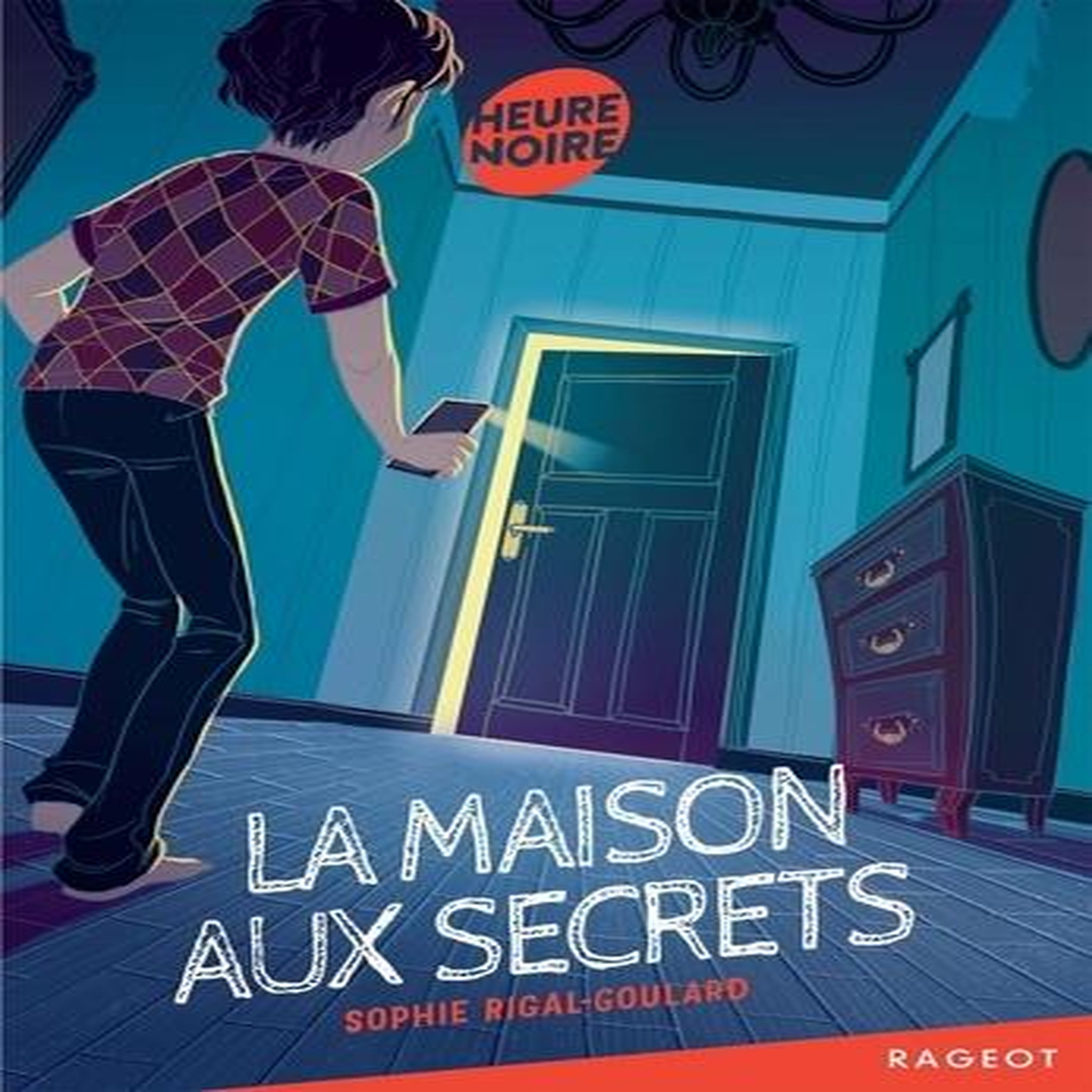 LA MAISON AUX SECRETS, Rigal-Goulard Sophie