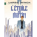 LARGO WINCH TOME 21 : L'ETOILE DU MATIN, Francq Philippe