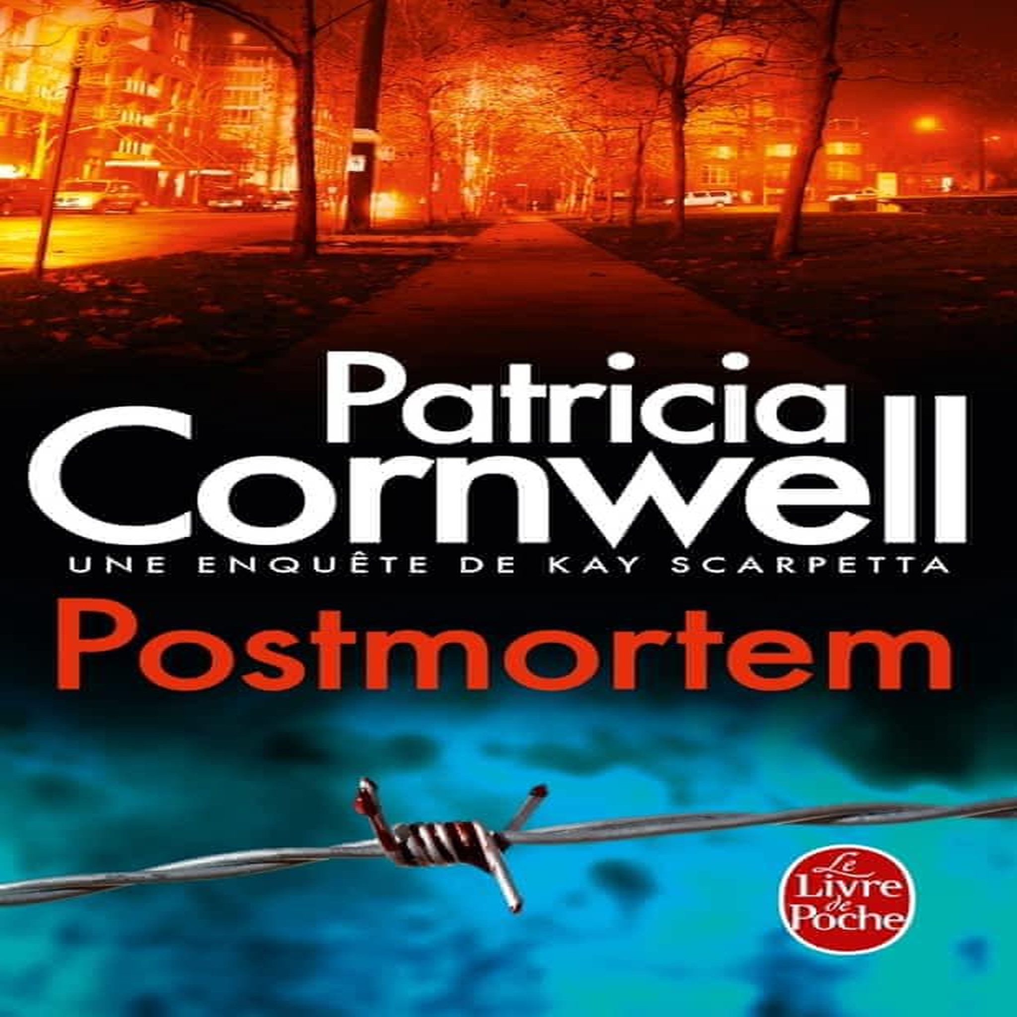 UNE ENQUETE DE KAY SCARPETTA : POSTMORTEM, Cornwell Patricia