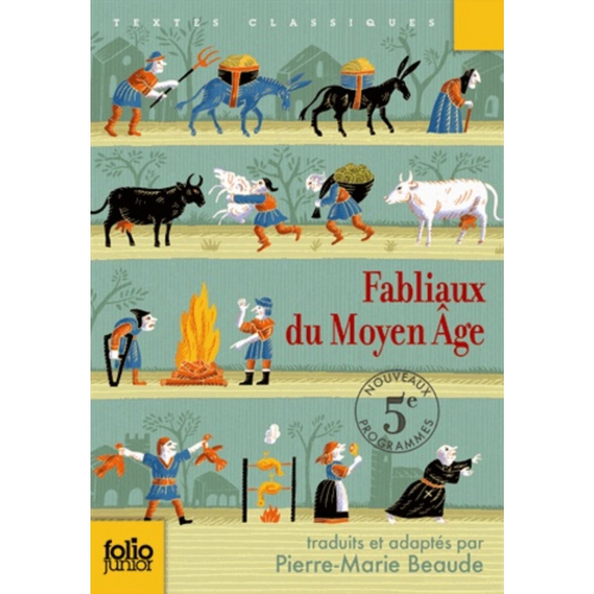  FABLIAUX DU MOYEN-AGE, Beaude Pierre-Marie