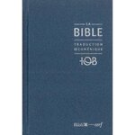 LA BIBLE TOB. TRADUCTION OECUMENIQUE AVEC INTRODUCTIONS, NOTES ESSENTIELLES, GLOSSAIRE, RELIURE RIGIDE, COUVERTURE BALACRON BLEU NUIT, Bibli'O