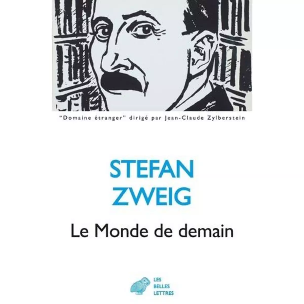 LE MONDE DE DEMAIN. ESSAIS ET CONFERENCES, Zweig Stefan