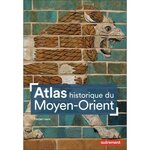 ATLAS HISTORIQUE DU MOYEN-ORIENT, Louis Florian