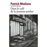 DANS LE CAFE DE LA JEUNESSE PERDUE, Modiano Patrick
