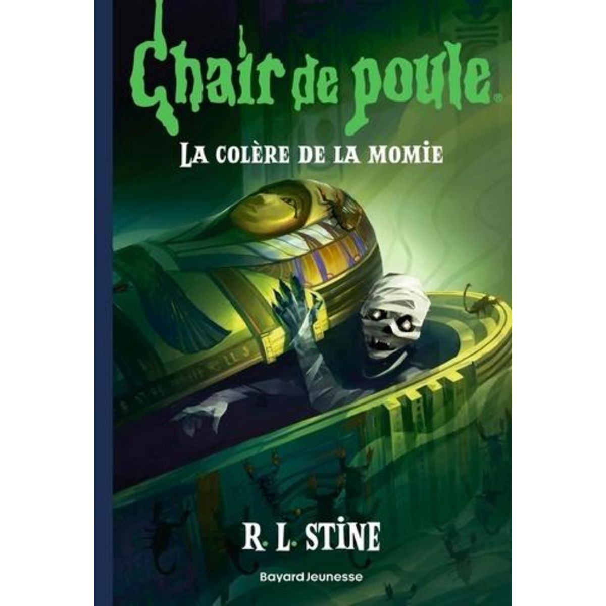CHAIR DE POULE TOME 17 : LA COLERE DE LA MOMIE, Stine R. L.