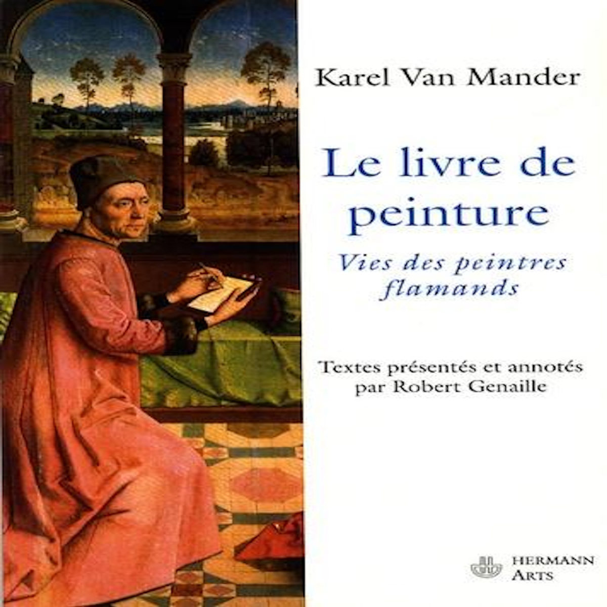 LE LIVRE DE PEINTURE, Van Mander Carel