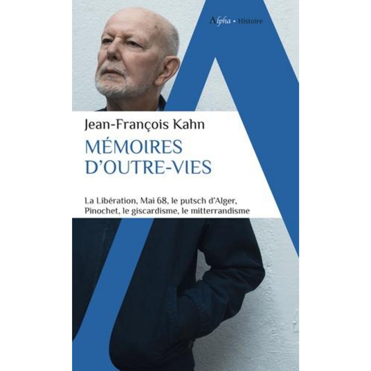 MEMOIRES D'OUTRE-VIES. TOME 1, Kahn Jean-François