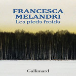 LES PIEDS FROIDS, Melandri Francesca