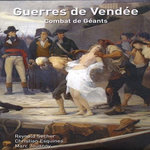 GUERRES DE VENDEES. COMBATS DE GEANTS, DVD VIDEO, Secher Reynald