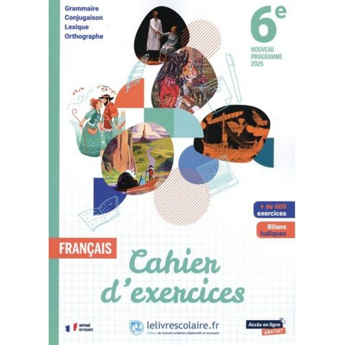 FRANCAIS 6E. CAHIER D'EXERCICES, EDITION 2025, Eon du Val Stanislaw