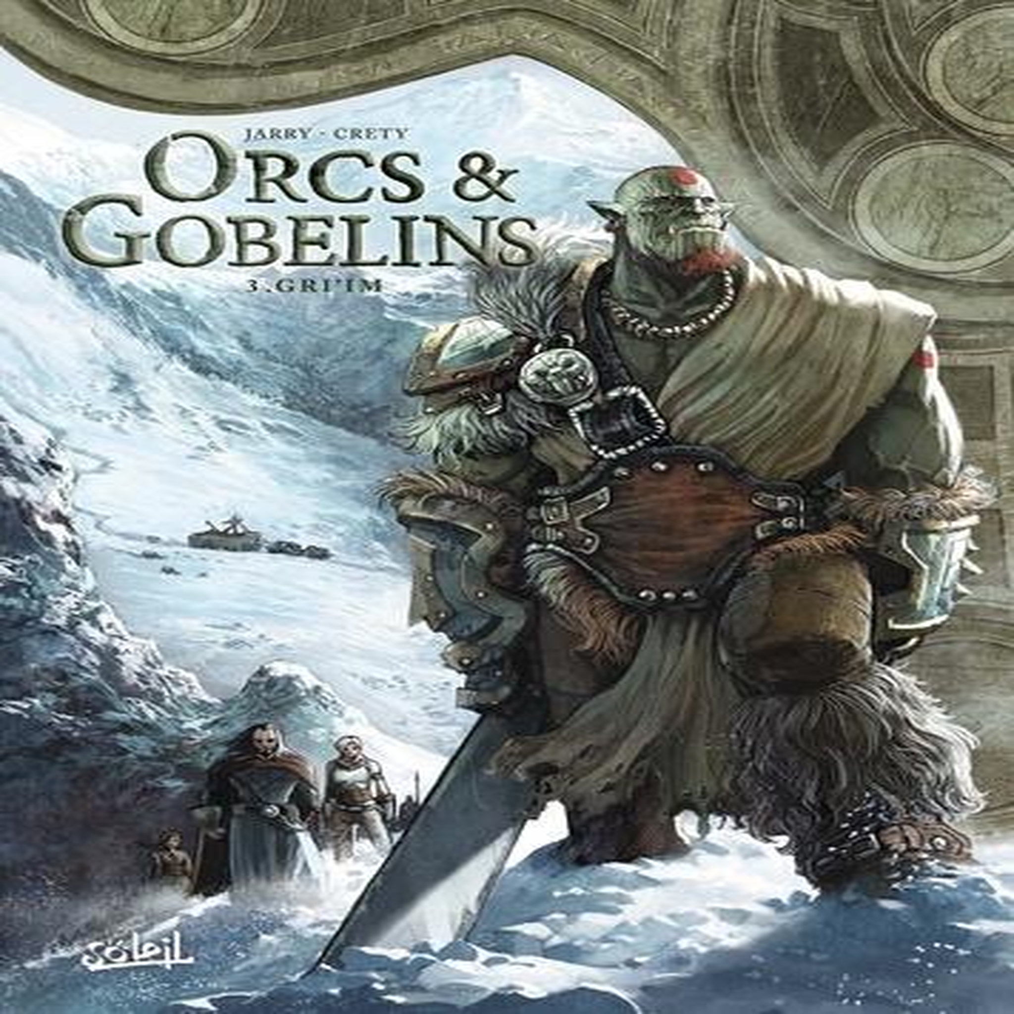 TERRES D'ARRAN : ORCS & GOBELINS TOME 3 : GRI'IM, Jarry Nicolas
