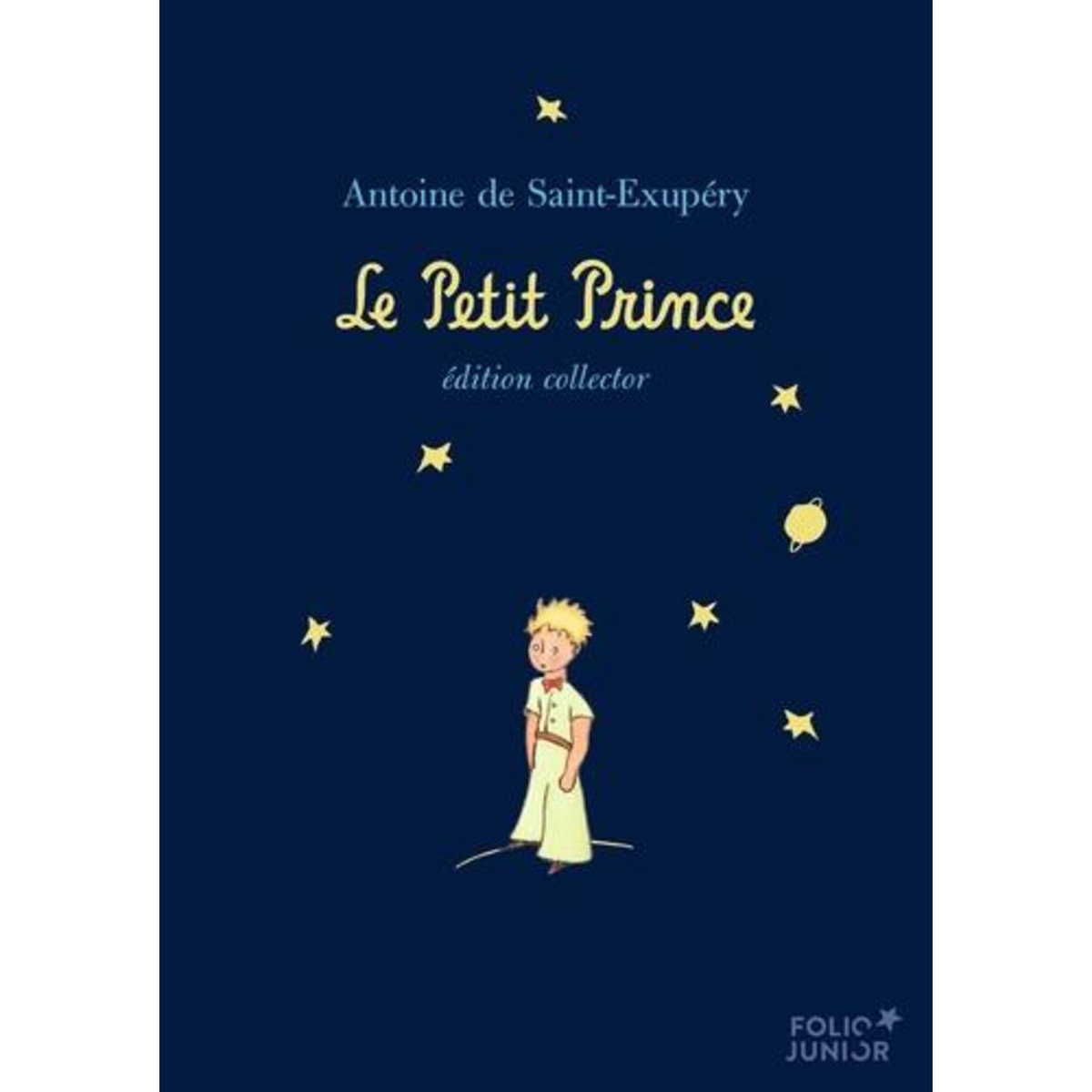 LE PETIT PRINCE. EDITION COLLECTOR, Saint-Exupéry Antoine de