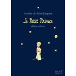 LE PETIT PRINCE. EDITION COLLECTOR, Saint-Exupéry Antoine de