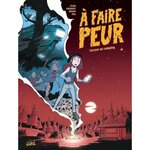 A FAIRE PEUR TOME 1 : TERREUR AU CAMPING, Lylian