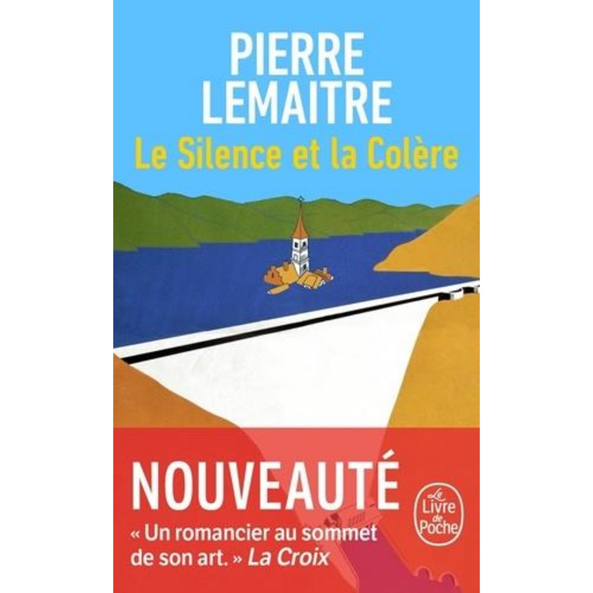 LE SILENCE ET LA COLERE, Lemaitre Pierre