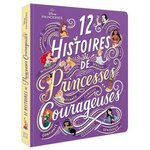 12 HISTOIRES DE PRINCESSES COURAGEUSES, Disney Princesses