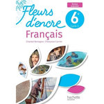 FRANCAIS 6E FLEURS D'ENCRE. EDITION 2025, Bertagna Chantal