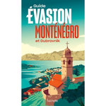 MONTENEGRO ET DUBROVNIK. EDITION 2025, Duparc Hélène
