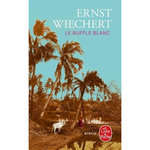 LE BUFFLE BLANC, Wiechert Ernst