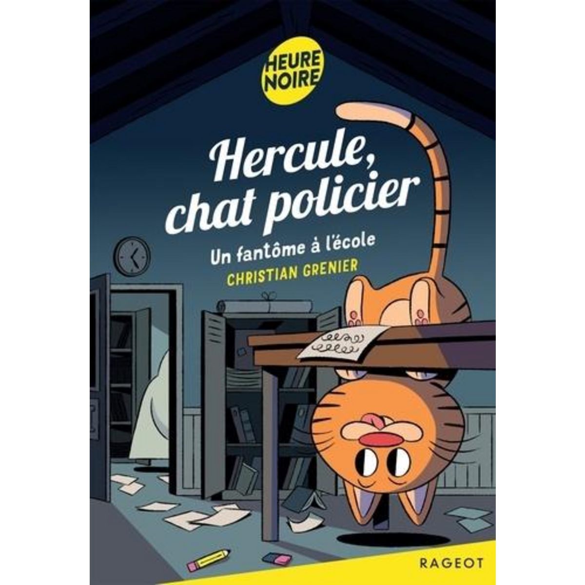 HERCULE, CHAT POLICIER : UN FANTOME A L'ECOLE, Grenier Christian