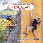 MES PREMIERS PAS EN ESCALADE, Serra Pascal