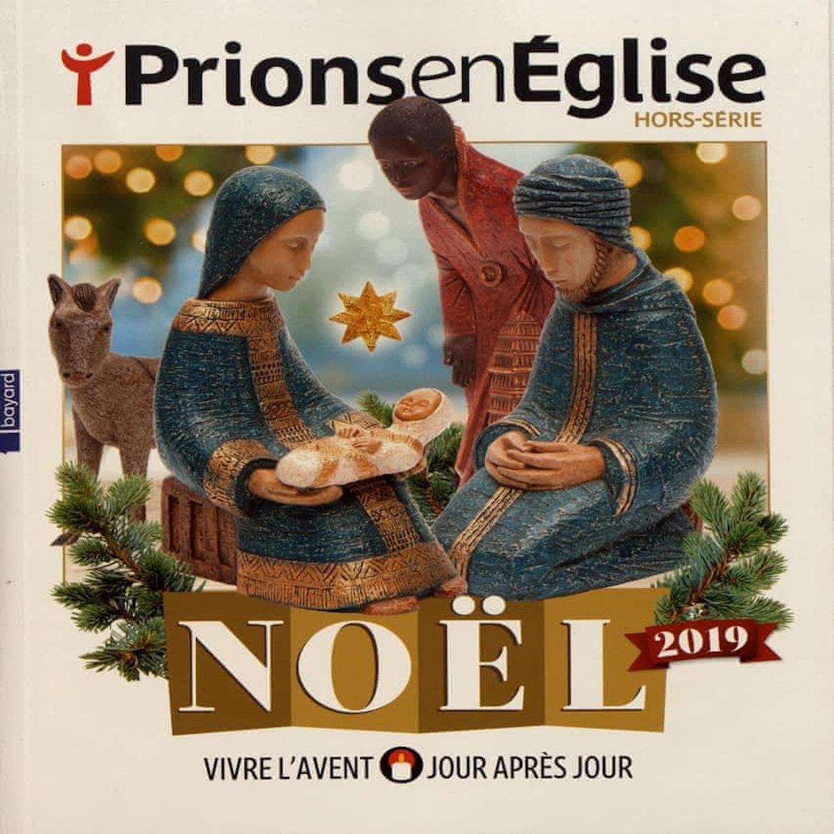 PRIONS EN EGLISE HORS-SERIE : NOEL 2019. VIVRE L'AVENT JOUR APRES JOUR, Bustica Karem