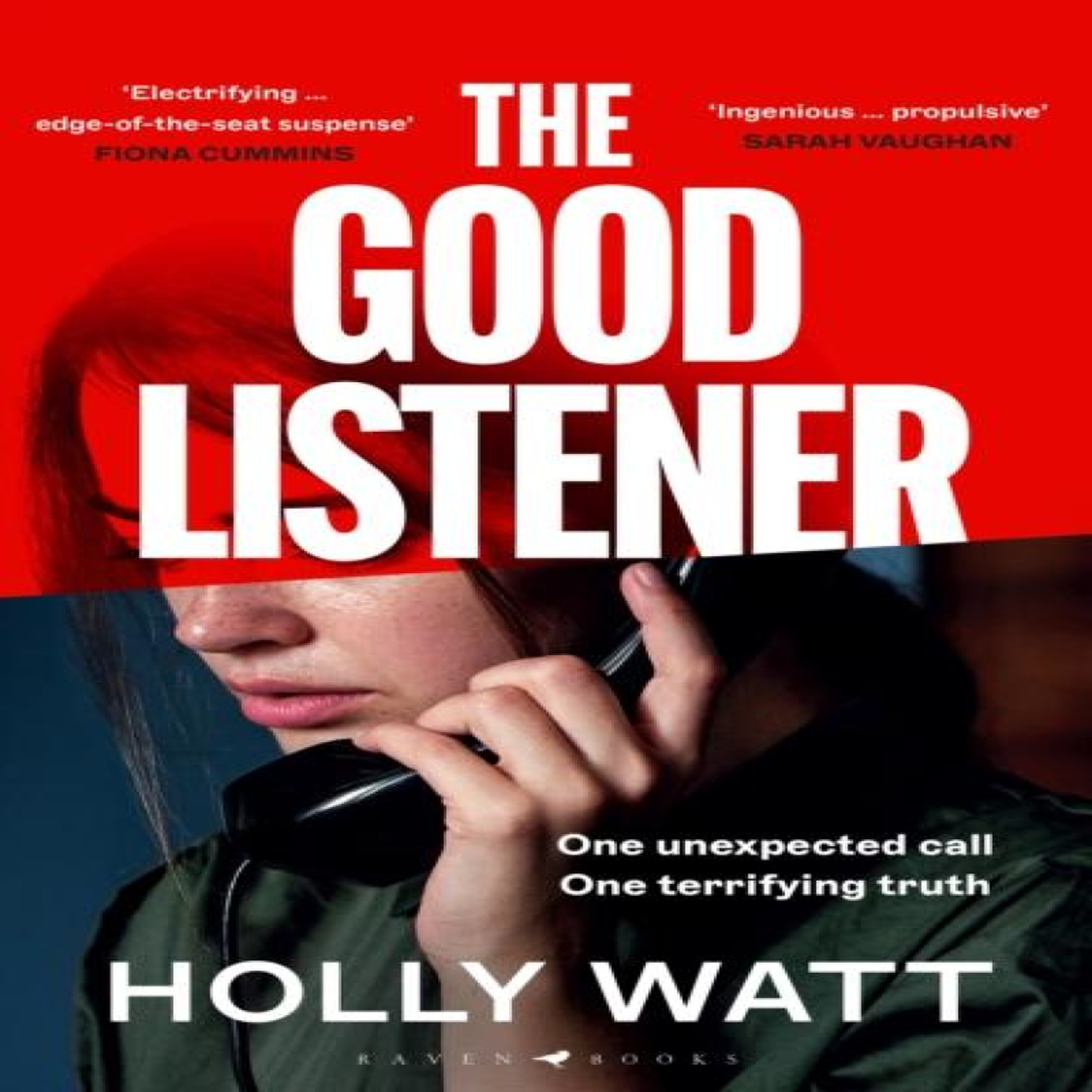LIVRES The Good Listener : An electrifying thriller about a mother who must trust an anonymous caller if she is to find the truth about her daughter