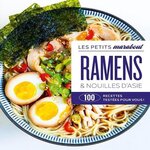 RAMENS & NOUILLES D'ASIE. 100 RECETTES TESTEES POUR VOUS !, Marabout