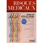  RISQUES MEDICAUX. GUIDE DE PRISE EN CHARGE PAR LE CHIRURGIEN-DENTISTE : MISE A JOUR 2016 SUR 14 RISQUES, Laurent Florian
