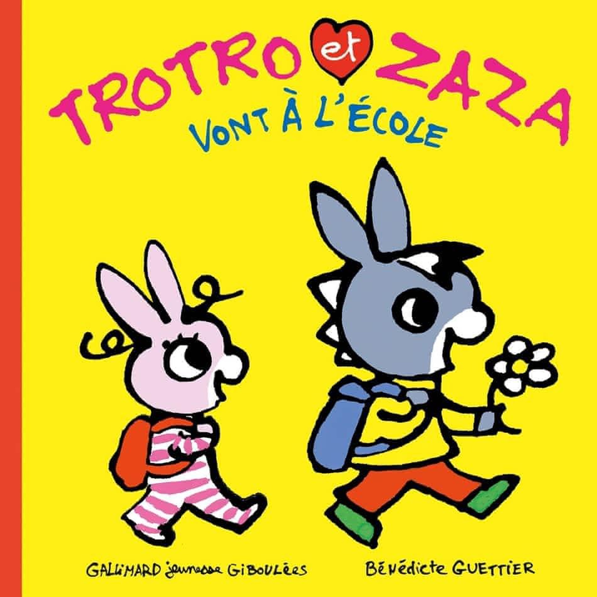 TROTRO ET ZAZA : TROTRO ET ZAZA VONT A L'ECOLE, Guettier Bénédicte