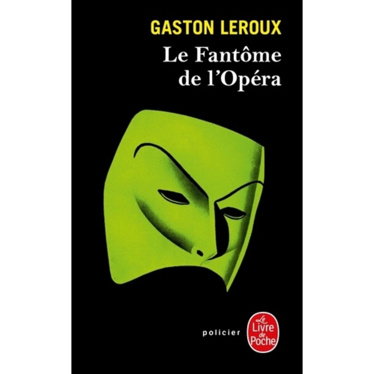  LE FANTOME DE L'OPERA, Leroux Gaston