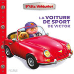 LA VOITURE DE SPORT DE VICTOR, Bélineau Nathalie