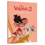 VAIANA 2 TOME 1 : LES NOUVELLES AVENTURES, Disney