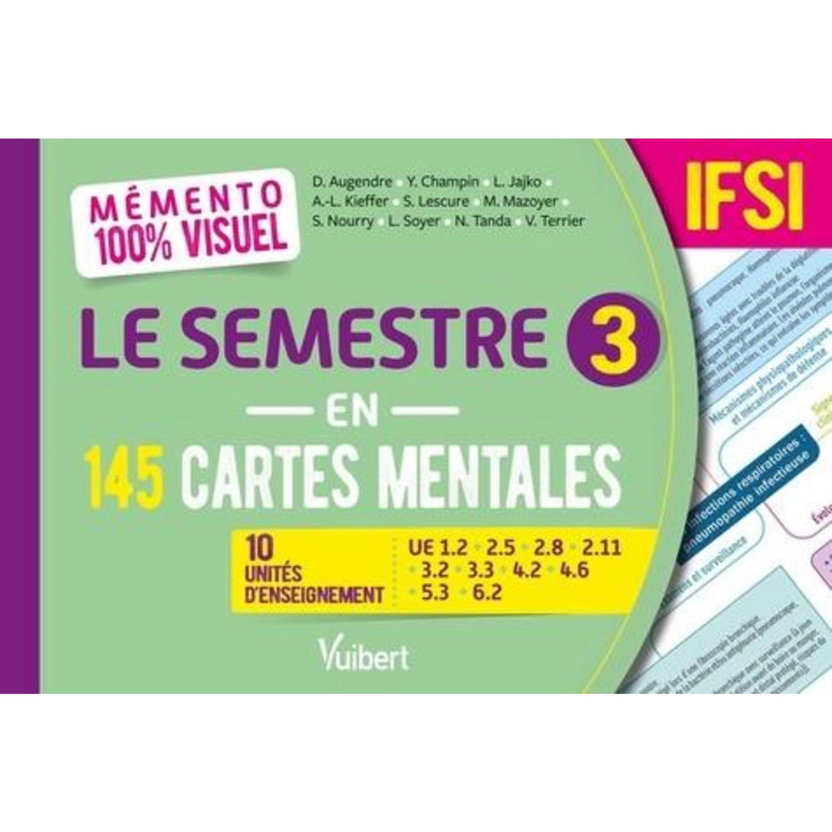 LE SEMESTRE 3 EN 145 CARTES MENTALES IFSI. 10 UNITES D'ENSEIGNEMENT, Augendre Danièle