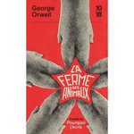 LA FERME DES ANIMAUX. PRECEDE DE POURQUOI J'ECRIS, Orwell George