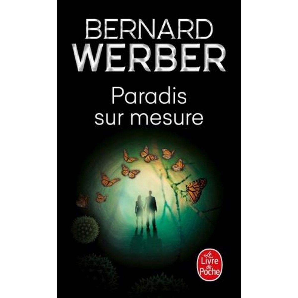 PARADIS SUR MESURE, Werber Bernard
