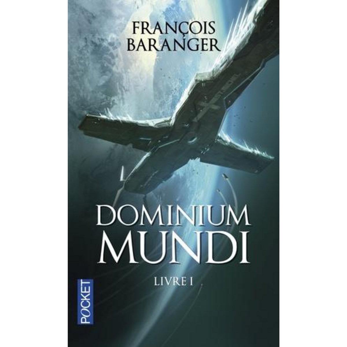 DOMINIUM MUNDI TOME 1, Baranger François