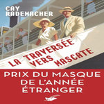 LA TRAVERSEE VERS MASCATE, Rademacher Cay