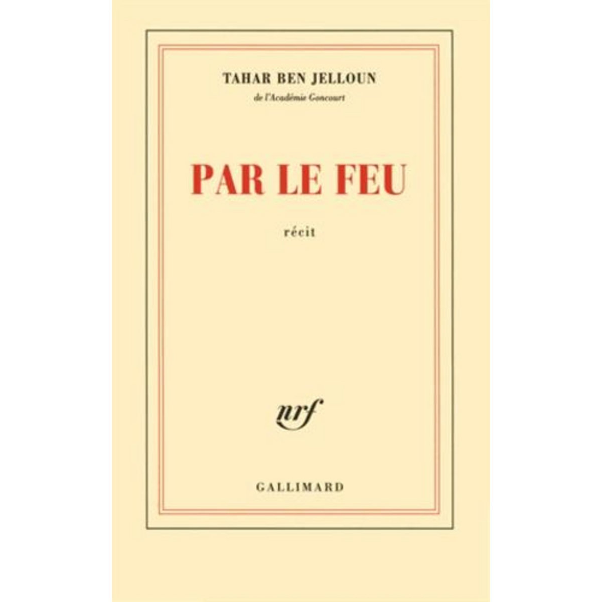 PAR LE FEU, Ben Jelloun Tahar