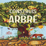 CONSTRUIS UN ARBRE. COFFRET AVEC UN LIVRE ET UNE MAQUETTE DE CHENE DE 25 PIECES, Forrester Philippa