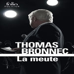 LA MEUTE, Bronnec Thomas