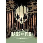 DANS LES PINS. SIX BALLADES MEURTRIERES, Kriek Erik