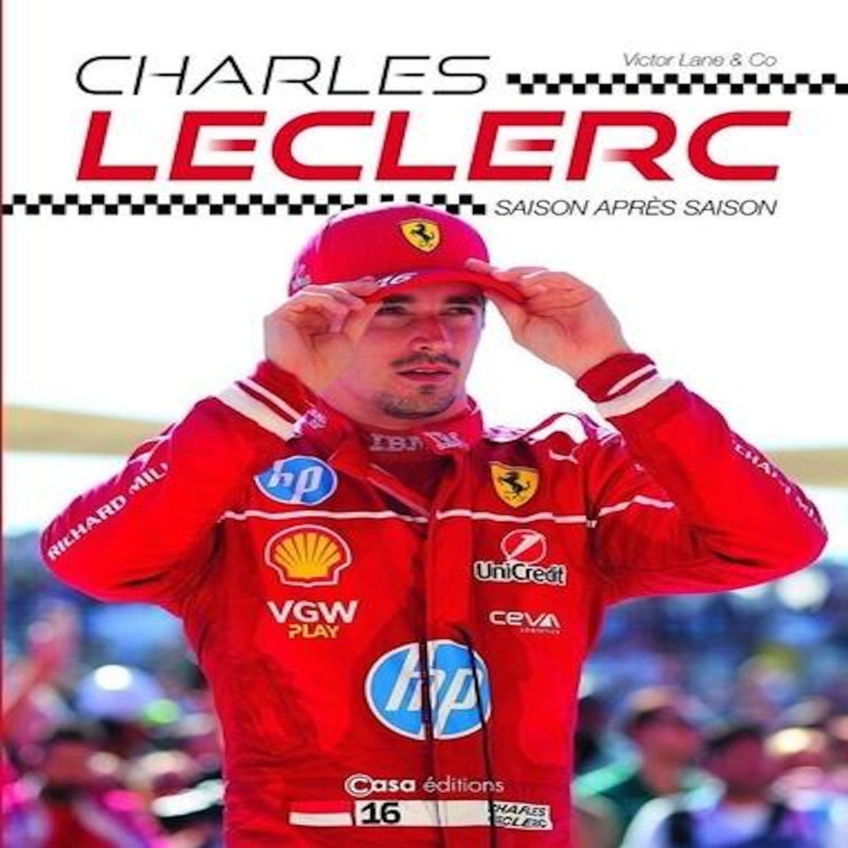 CHARLES LECLERC. SAISON APRES SAISON, Lane Victor